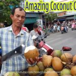 Amazing Coconut Cutting Skill – Fruit Market Worker Street Food Vietnam 2018