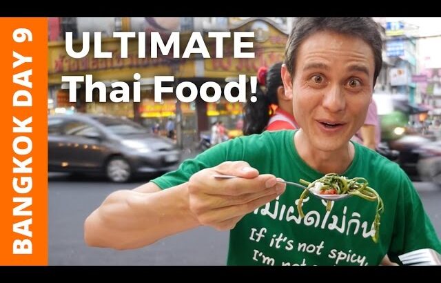 Thai Street Food: The ULTIMATE Chinatown Bangkok Tour (เยาวราช) – Bangkok Day 9