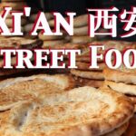 Street Food of Xi’an, China 西安小吃