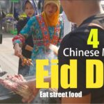 Chinese Muslim Eid Day.Arui takes you to eat street food.中國穆斯林開齋節，Arui帶你吃盡街頭美食