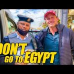 Egypt Travel Nightmare!! Why I’ll Never Go Back!!