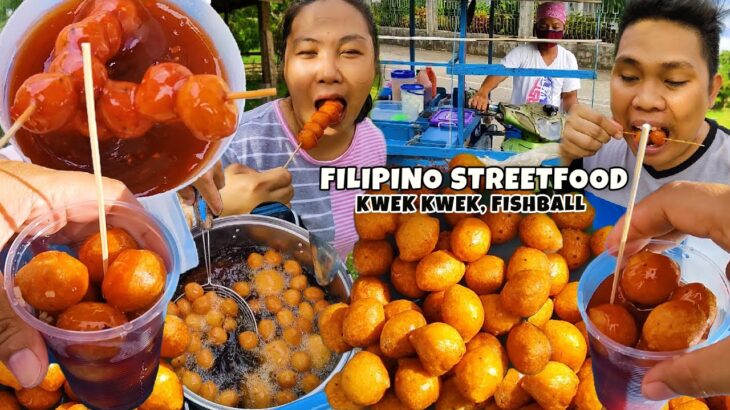 Filipino Street Food | Kwek Kwek, Fishball sa kanto
