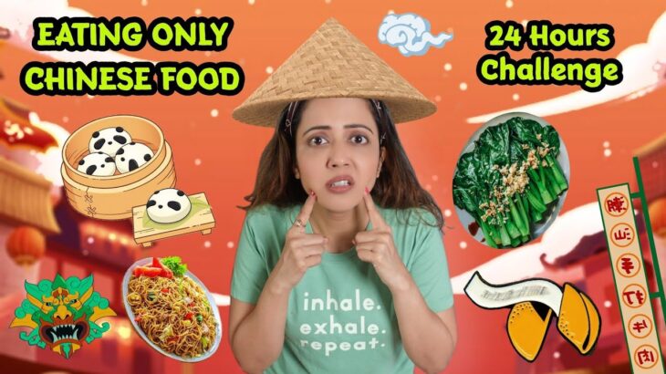 I Ate Only CHINESE For 24 Hours | Food Challenge | Garima’s Good Life
