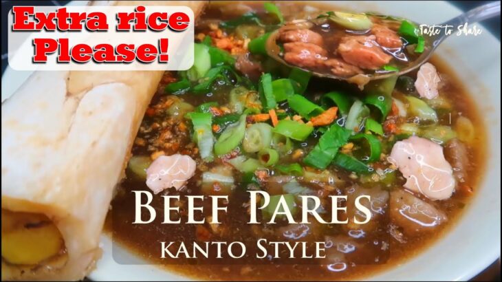 BEEF PARES | KANTO STYLE BEEF PARES RECIPE | FILIPINO STREET FOOD BEEF PARES & PARES MAMI