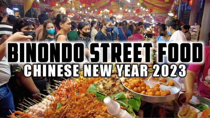 [4K] Dinumog ng Tao! BINONDO STREET FOOD for Chinese New Year 2023!