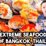Most EXTREME Seafood Tour of Bangkok, Thailand (INSANE) , 18 Hours of Eating Thai Street Seafood!!!