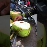 Green coconut cutting skill #shorts #streetfood #viral #coconut #asmr