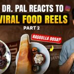 Dr. Pal reacts to VIRAL Food Combination Reels – Part 2😱